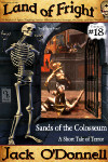 Sands of the Colosseum - Land of Fright™ #18