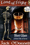 Shot Glass - Land of Fright #23