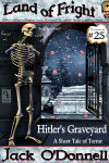 Hitlers Graveyard - Land of Fright #25