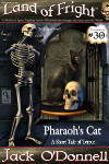 Pharaohs Cat - Land of Fright #30