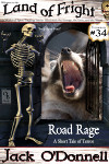 Land of Fright Terrorstory #34: Road Rage