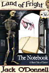 Land of Fright Terrorstory #36: The Notebook