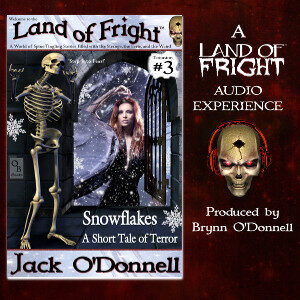 Snowflakes Audiobook - Land of Fright™ 3